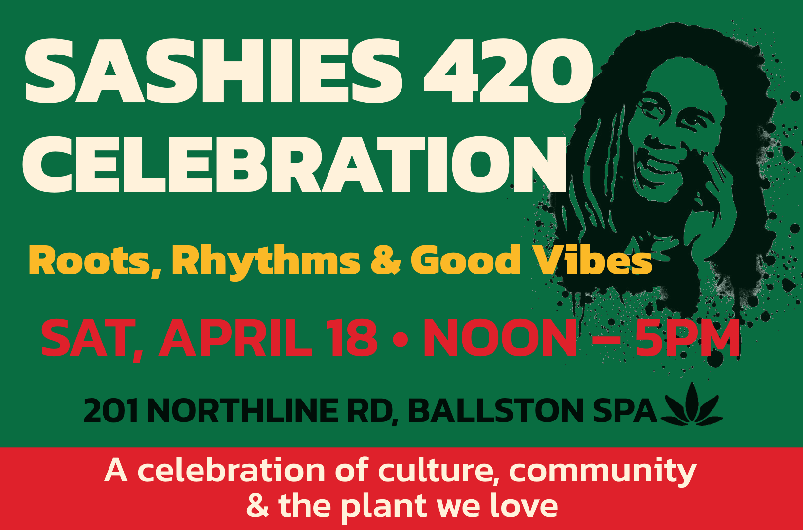 Sashies 420 Celebration - Roots, Rhythms and Good Vibes