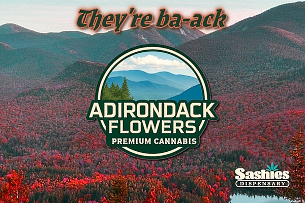 Adirondack Flowers - Premium Cannabis - They're ba-ack
