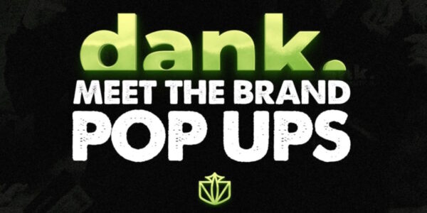 dank - meet the brand pop ups