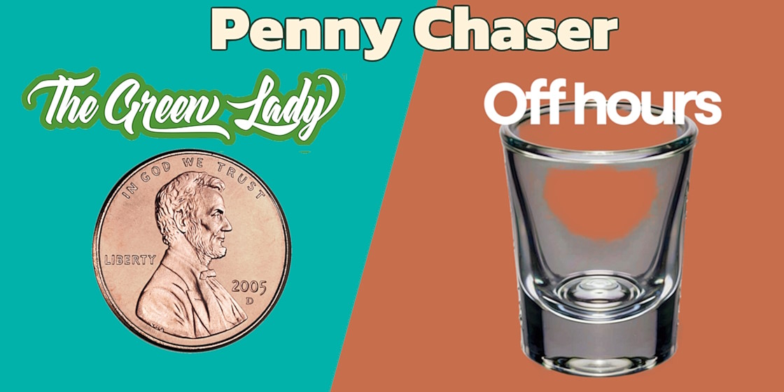 The Green Lady + Off hours - Penny Chaser